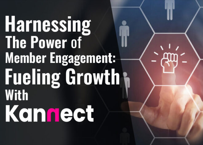 Harnessing the Power of Member Engagement: Fueling Growth