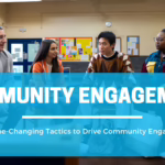 A group of people come together for a community engagement, overlay text says, "7 game-changing tactics to drive community engagement"