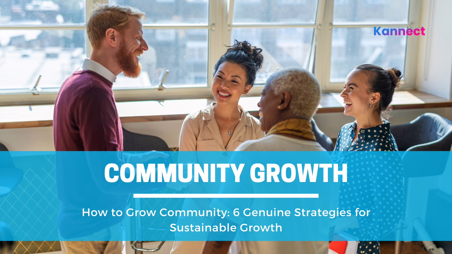 How to Grow Community: 6 Genuine Strategies for Sustainable Growth